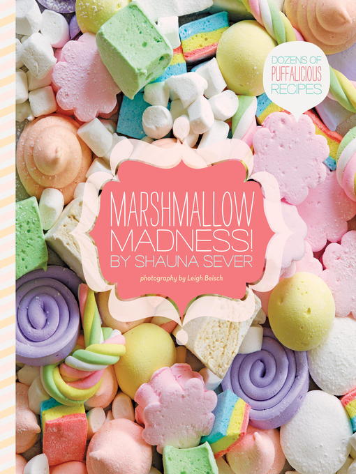 Title details for Marshmallow Madness! by Shauna Sever - Wait list